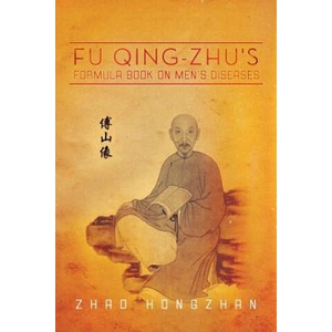 Fu Qing-Zhu's Formula Book on Men's Diseases | Zhao Hongzhan (ISBN: 9781483621685)