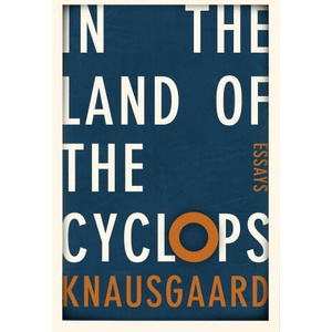 In the Land of the Cyclops | Karl Ove Knausgaard (ISBN: 9781846559419)
