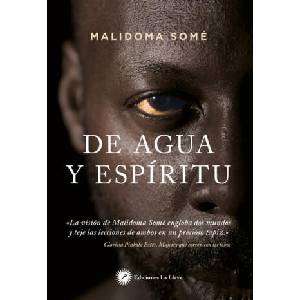 DE AGUA Y ESPÍRITU | MALIDOMA SOME (ISBN: 9788416145591)