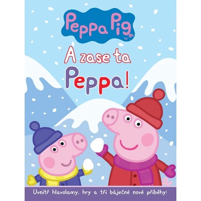 Prasátko Peppa: A zase ta Peppa!