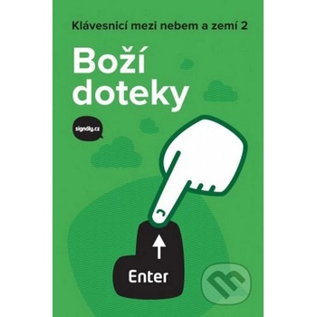 Klávesnicí mezi nebem a zemí 2. Boží doteky - kol. - Cesta