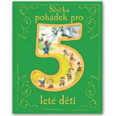 Sbírka pohádek pro 5leté děti - neuveden