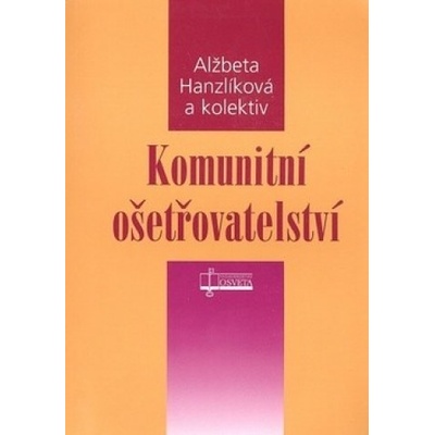Komunitní ošetřovatelství - Alžběta Hanzlíková