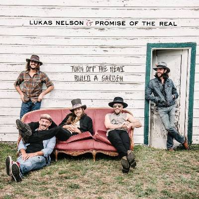 Lukas Nelson & Promise Of The Real - Turn Off The News (Build A Garden) (45 RPM) (LP + 7") (0888072095205)