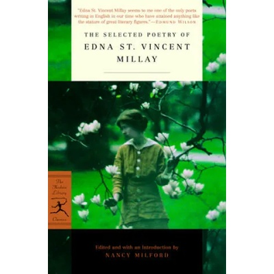 Selected Poetry of Edna St. Vincent Millay | Edna St. Vincent Millay