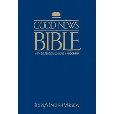 Good News Bible with Deuterocanonicals/Apocrypha-TeV American Bible SocietyPaperback