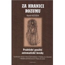 Za hranici rozumu - Praktické použití automatické kresby - Karel Kožíšek