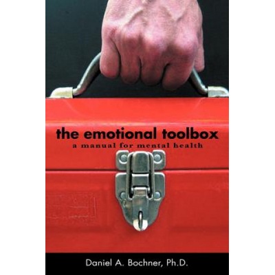 Emotional Toolbox | Daniel A Ph D Bochner