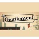 Gentlemen!