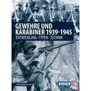 Gewehre & Karabiner 1939-1945 (ISBN: 9783613043787)