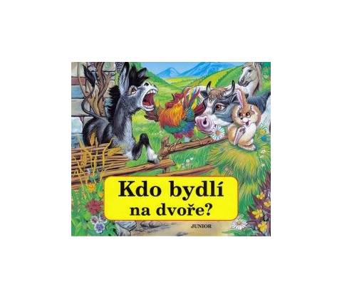 Kdo bydlí na dvoře?