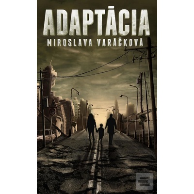 Adaptácia - Miroslava Varáčková