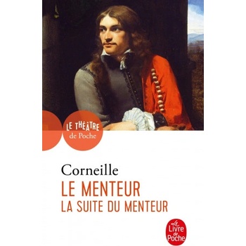 Menteur Et La Suite De La Menteur | Pierre Corneille