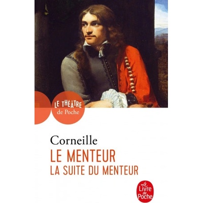 Menteur Et La Suite De La Menteur | Pierre Corneille