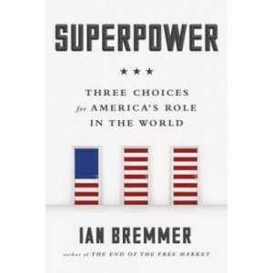 Superpower | Ian Bremmer (ISBN: 9780241247327)