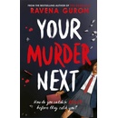 Your Murder Next