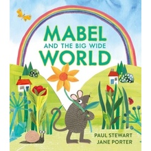 Mabel and the Big Wide World Stewart Paul