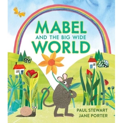 Mabel and the Big Wide World Stewart Paul