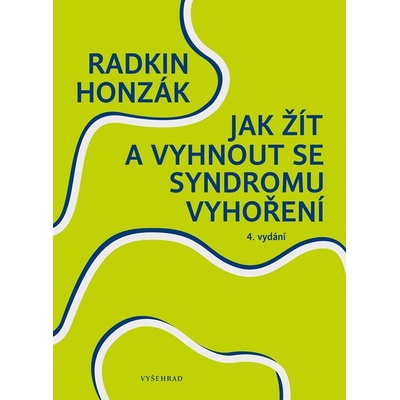 Jak žít a vyhnout se syndromu vyhoření