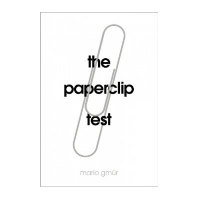 The Paperclip Test - Mario Gmür - Hardcover