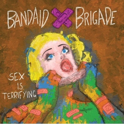 Bandaid Brigade - Sex Is Terrifying LP