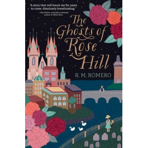 Ghosts of Rose Hill | Romero, R. M (2023)
