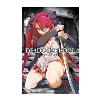 Dead or School