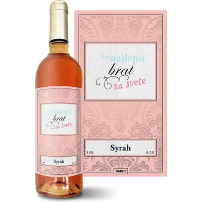 Sablio Ten najlepší brat na svete Syrah ružové suché víno 12 % 0,75 l (čistá fľaša)