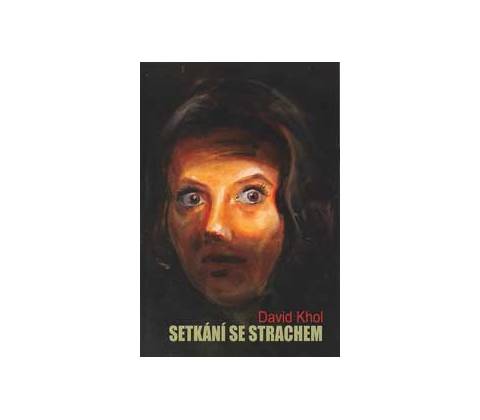 Setkání se strachem - David Khol