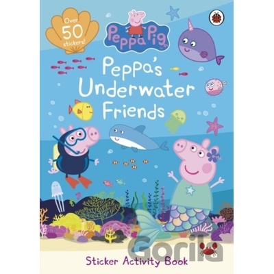 Peppa Pig: Peppa’s Underwater Friends - Peppa Pig