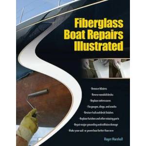 Fiberglass Boat Repairs Illustrated (2002)