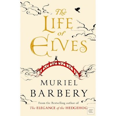 The Life of Elves - Muriel Barbery