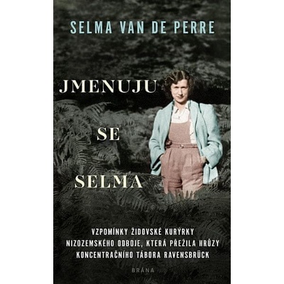 Jmenuju se Selma - Selma van de Perre