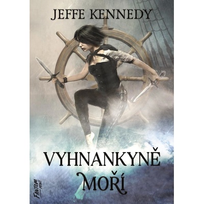 Vyhnankyně moří - Kroniky Dasnarie 2 - Kennedy Jeffe