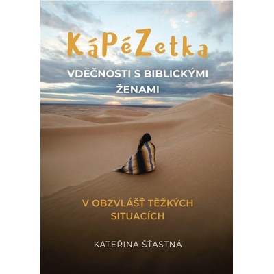 Cesta KáPéZetka vděčnosti s biblickými ženami