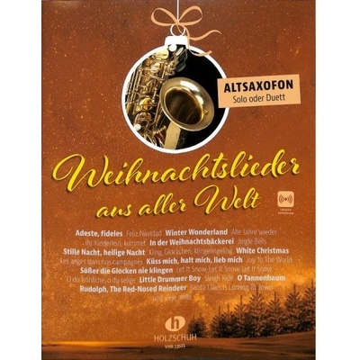 Weihnachtslieder aus aller Welt - 31 vánočních melodií a koled pro altový saxofón