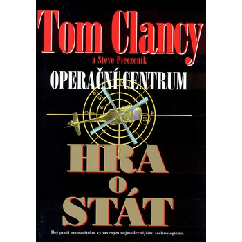 Operační centrum - Hra o stát - Clancy, Tom,Pieczenik, Steve