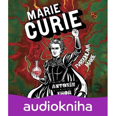 Tvrdohlavá Marie - Zhoř Antonín - Horák Zbyšek