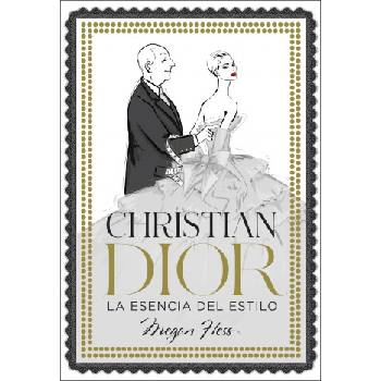 Christian Dior. La esencia del estilo | Megan Hess