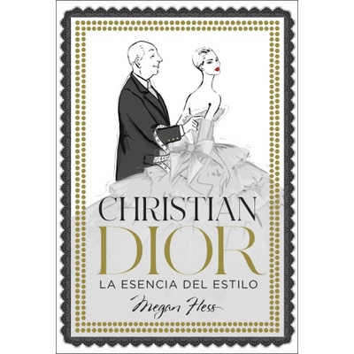 Christian Dior. La esencia del estilo | Megan Hess