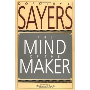 The Mind of the Maker | Dorothy L Sayers (ISBN: 9780060670771)