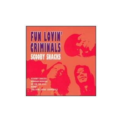 Fun Lovin Criminals - Scooby Snacks / Collection CD