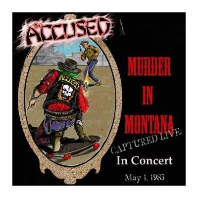 The Accüsed - Jeff Ament Presents Murder In Montana Captured Live In Concert May 1, 1983 CLR LP