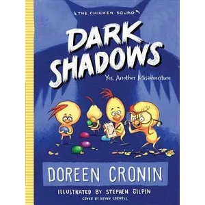Dark Shadows, 4: Yes, Another Misadventure | Doreen Cronin, Stephen Gilpin (ISBN: 9781481450508)