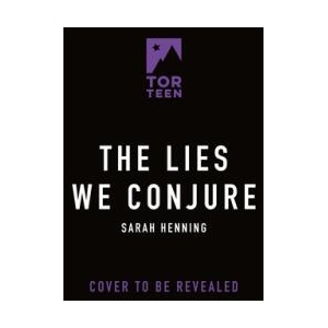 The Lies We Conjure | HENNING SARAH (ISBN: 9781250841063)