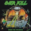 OVERKILL - UNDER THE INFLUENCE LP