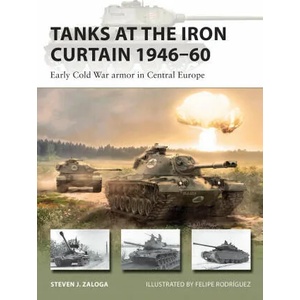 Tanks at the Iron Curtain 1946-60 (ISBN: 9781472843296)