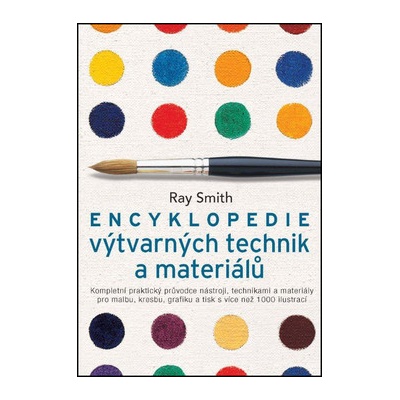 Encyklopedie výtvarných technik a materiálů - Smith Ray