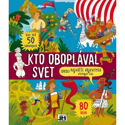 Historické aktivity/ Kto oboplával svet