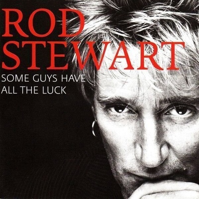 Rod Stewart - Some Guys Have All The Luck (2 CD) (0081227988241)